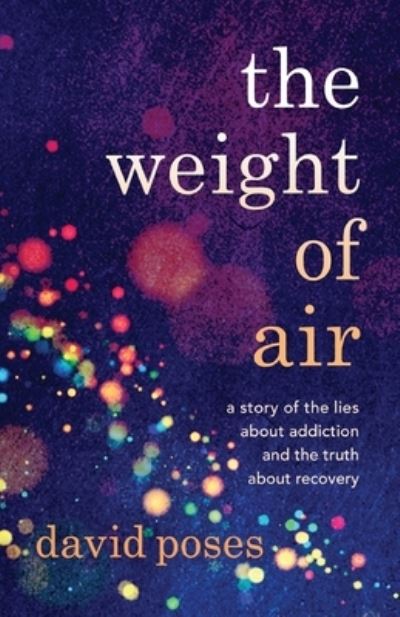 The Weight of Air - David Poses - Książki - Sandra Jonas Publishing House LLC - 9781954861978 - 6 lipca 2021