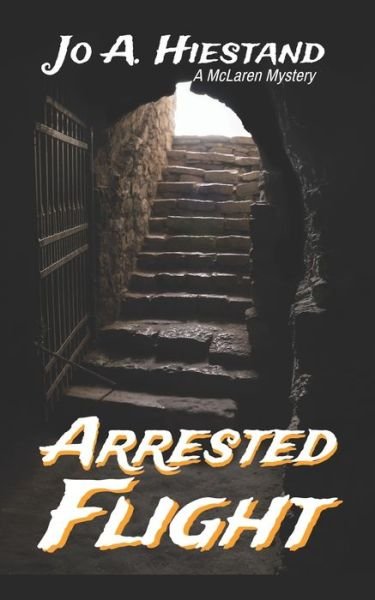 Cover for Jo A Hiestand · Arrested Flight (Paperback Book) (2017)