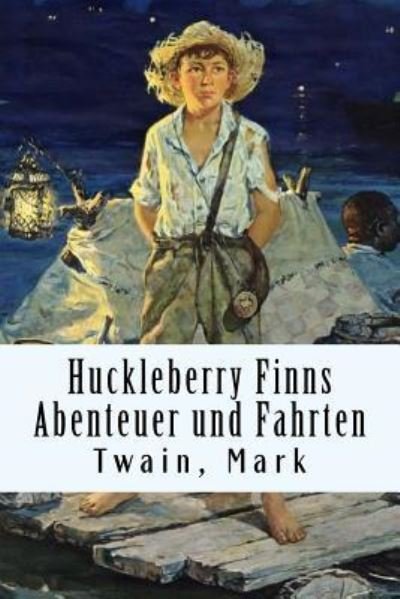 Cover for Twain Mark · Huckleberry Finns Abenteuer und Fahrten (Taschenbuch) (2017)