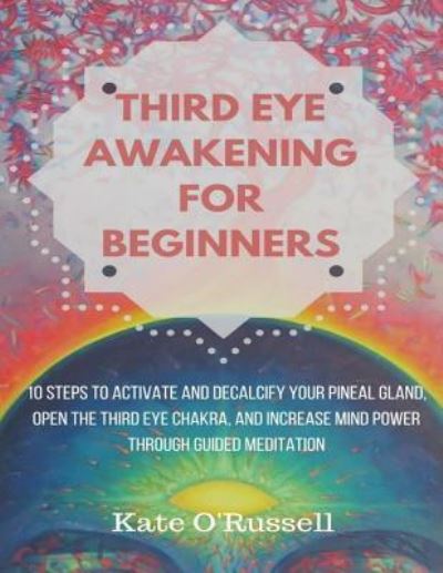 Cover for Kate O' Russell · Third Eye Awakening for Beginners (Paperback Book) (2018)