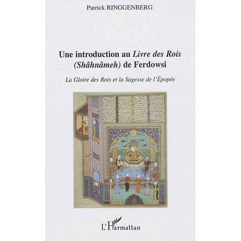 Cover for Patrick Ringgenberg · Introduction au &quot;Livre des Rois&quot; (Shâhnâmeh) de Ferdowsi (Paperback Book) (2020)