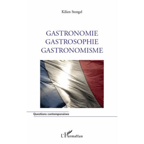 Cover for Kilien Stengel · Gastronomie Gastrosophie Gastronomisme (Paperback Book) (2021)