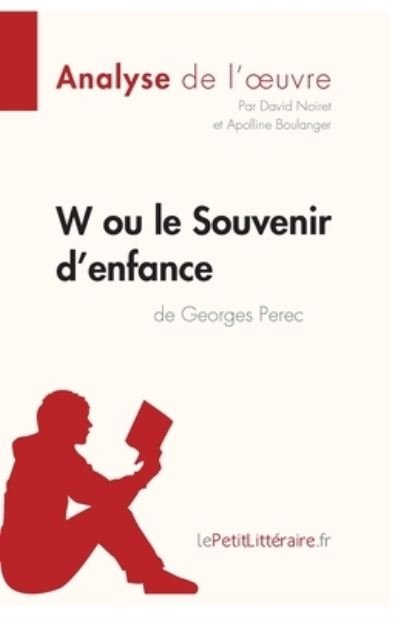 Cover for David Noiret · W ou le Souvenir d'enfance de Georges Perec (Analyse de l'oeuvre) (Paperback Book) (2017)