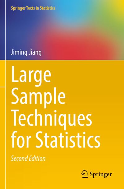 Cover for Jiming Jiang · Large Sample Techniques for Statistics - Springer Texts in Statistics (Paperback Book) [Second Edition 2022 edition] (2023)