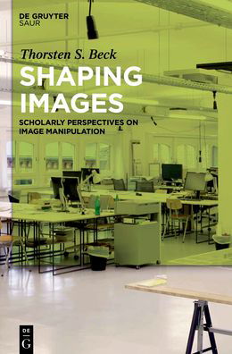 Cover for Beck · Shaping Images (Book) (2016)