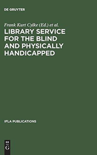 Cover for Frank Kurt Cylke · Library Service for the Blind and Physically Handicapped (Book) (1979)