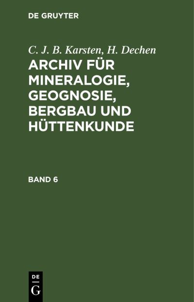 C. J. B. Karsten; H. Dechen - C. J. B. Karsten - Livros - de Gruyter GmbH, Walter - 9783112665978 - 13 de dezembro de 1901