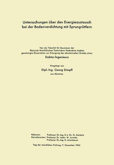 Georg Dimpfl · Untersuchungen UEber Den Energieaustausch Bei Der Bodenverdichtung Mit Sprungruttlern (Paperback Book) [1966 edition] (1966)