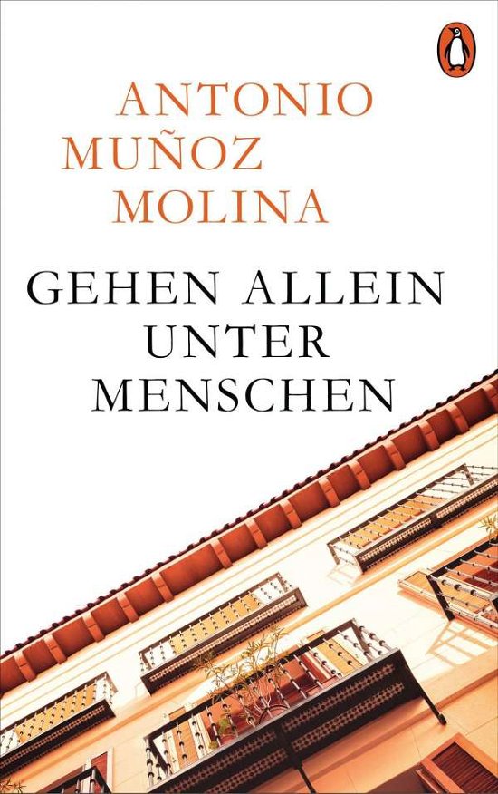Cover for Antonio Muñoz Molina · Gehen allein unter Menschen (Innbunden bok) (2021)