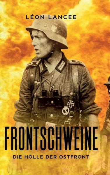 Cover for Lancee · Frontschweine (Book) (2020)