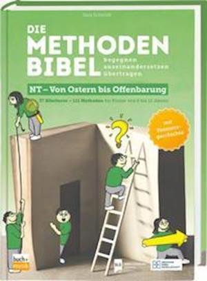 Cover for Sara Schmidt · Die Methodenbibel NT - Von Ostern bis Offenbarung (Gebundenes Buch) (2022)