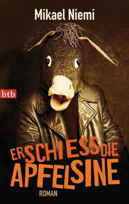 Cover for Mikael Niemi · Btb.74497 Niemi.erschieß Die Apfelsine (Buch)