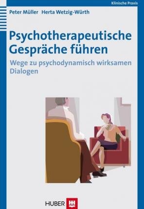 Cover for Peter Müller · Psychotherapeutische Gespräche führen (Gebundenes Buch) (2007)