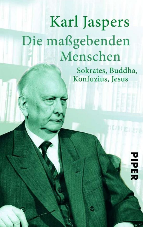 Cover for Karl Jaspers · Piper.30197 Jaspers.Maßgeb.Mensch (Bog)