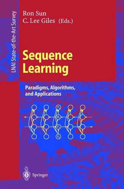 Cover for Ron Sun · Sequence Learning: Paradigms, Algorithms and Applications - Lecture Notes in Computer Science / Lecture Notes in Artificial Intelligence (Paperback Book) (2001)