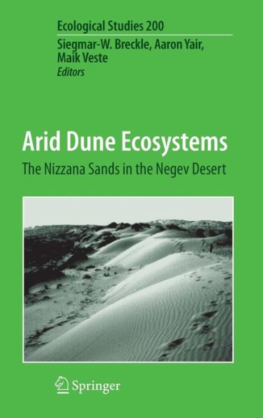 Cover for Siegmar-w Breckle · Arid Dune Ecosystems: The Nizzana Sands in the Negev Desert - Ecological Studies (Hardcover Book) [2008 edition] (2008)