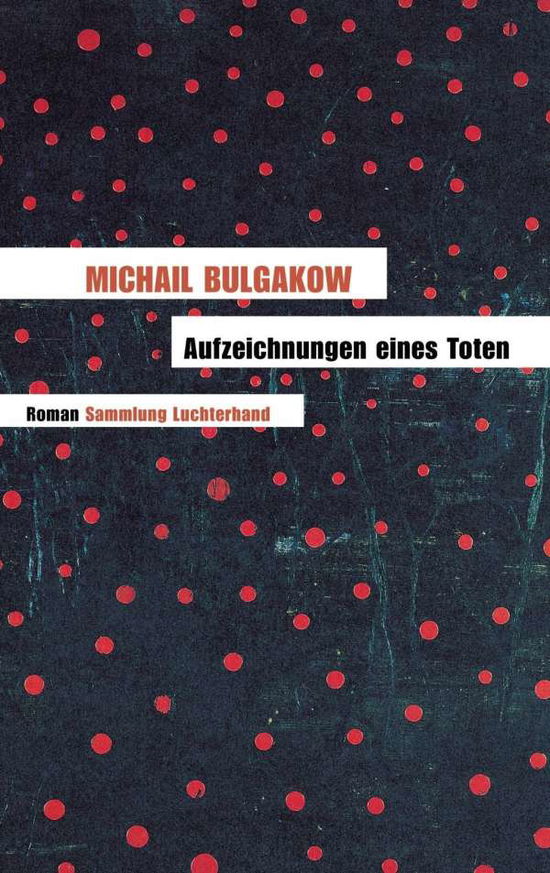 Cover for Michail Bulgakow · Samml.Lucht.62097 Bulgakow.Aufz.e.Toten (Book)