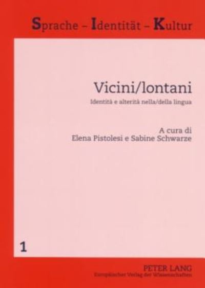 Cover for Vicini / lontani: Identita e alterita nella / della lingua (Paperback Book) (2006)