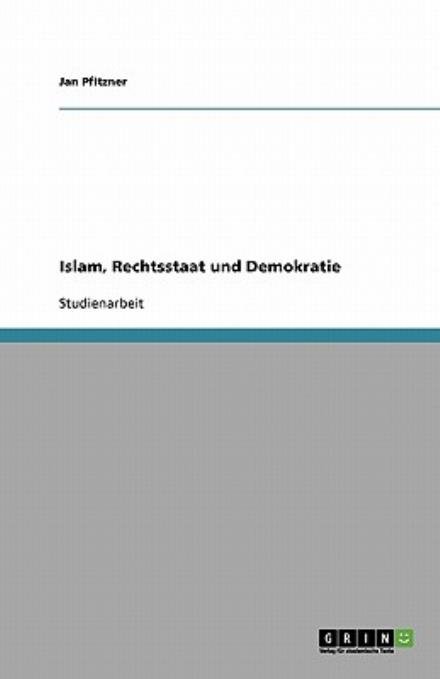 Cover for Pfitzner · Islam, Rechtsstaat und Demokra (Paperback Book) [German edition] (2007)