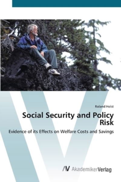 Cover for Holst · Social Security and Policy Risk (Book) (2012)