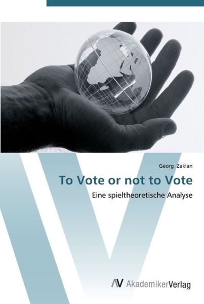 Cover for Zaklan · To Vote or not to Vote (Book) (2012)