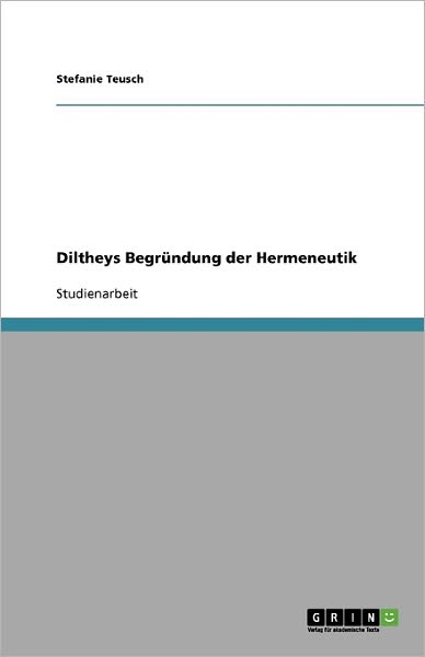 Cover for Teusch · Diltheys Begründung der Hermeneu (Book) [German edition] (2009)