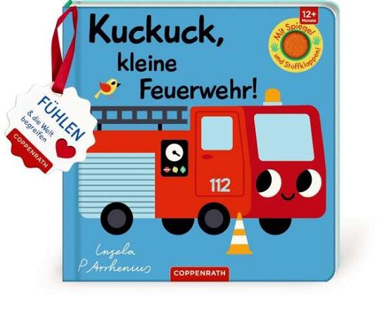 Cover for Ingela Arrhenius · Mein Filz-Fühlbuch: Kuckuck, kleine Feuerwehr! (Board book) (2021)