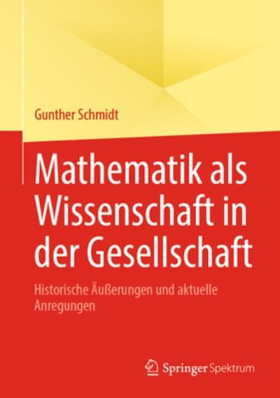 Cover for Schmidt · Mathematik Als Wissenschaft In Der Gesellschaft (Buch) (2023)