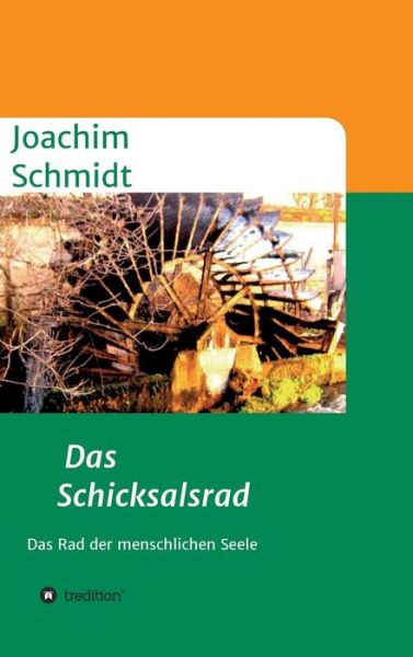 Cover for Joachim Schmidt · Das Schicksalsrad (Hardcover Book) [German edition] (2014)