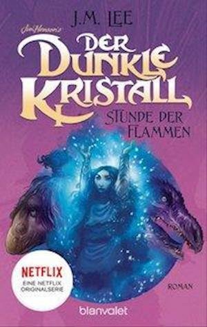Cover for Lee · Der dunkle Kristall - Stunde der Fl (Book)