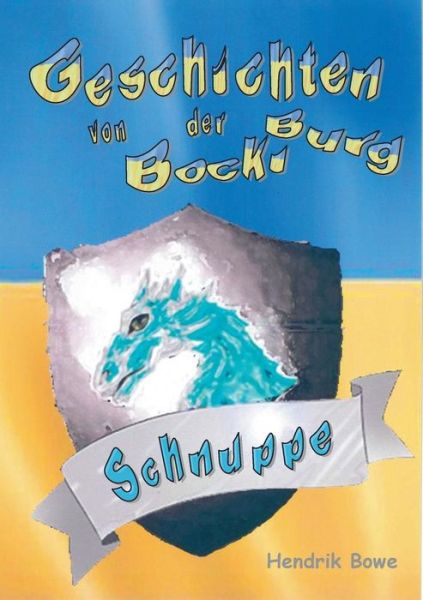 Cover for Hendrik Bowe · Geschichten Von Der Bockiburg (Paperback Book) (2016)