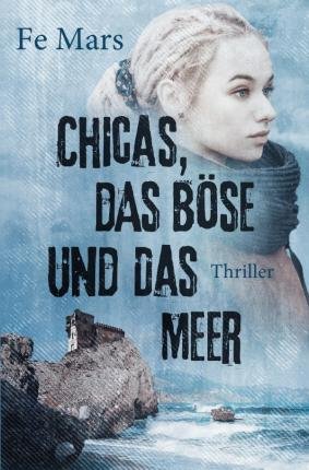 Cover for Mars · Chicas, das Böse und das Meer (Book)