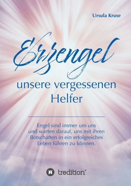 Cover for Kruse · Erzengel - unsere vergessenen Hel (Bok) (2020)