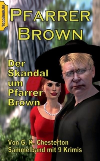 Cover for G K Chesterton · Der Skandal um Pfarrer Brown: Sammelband mit 9 Father Brown Krimis (Paperback Bog) (2020)