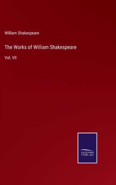 Cover for William Shakespeare · The Works of William Shakespeare (Gebundenes Buch) (2022)