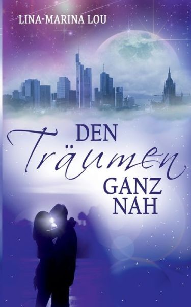 Cover for Lina - Marina Lou · Den Traumen ganz nah (Paperback Bog) (2021)