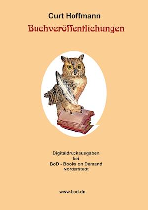 Cover for Curt Hoffmann · Buchveröffentlichungen (Verzeichnis A5) (Paperback Book) (2022)