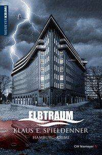 Cover for Spieldenner · Elbtraum (Book)