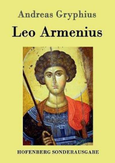 Leo Armenius - Gryphius - Bøker -  - 9783843075978 - 20. september 2016