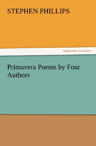 Cover for Stephen Phillips · Primavera Poems by Four Authors (Tredition Classics) (Paperback Book) (2012)