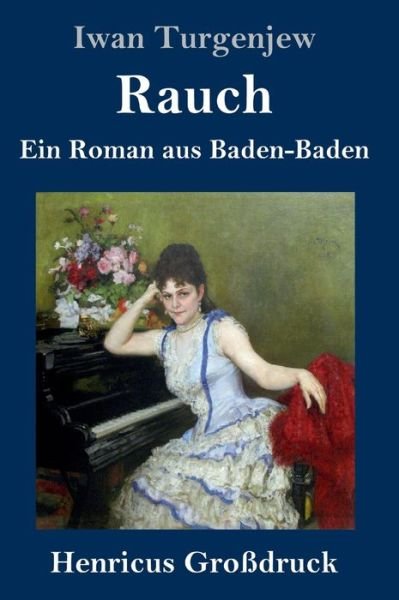 Cover for Iwan Turgenjew · Rauch (Grossdruck) (Hardcover Book) (2019)