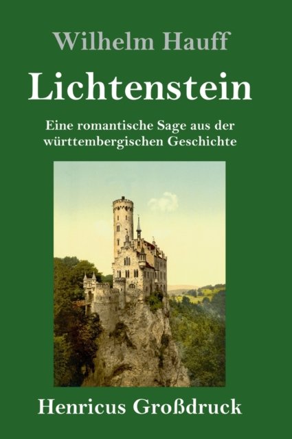 Cover for Wilhelm Hauff · Lichtenstein (Grossdruck) (Hardcover Book) (2019)