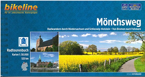Mönchsweg: Radwandern durch Niedersachsen und Schleswig-Holstein : Von Bremen nach Fehmarn - Esterbauer - Książki - Esterbauer Verlag - 9783850004978 - 1 czerwca 2014