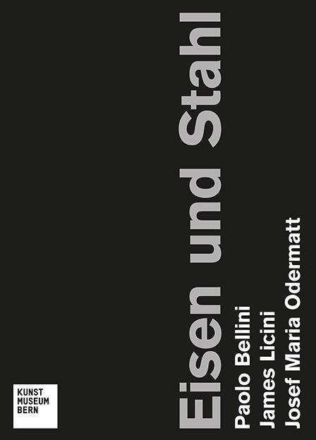 Eisen Und Stahl: Paolo Bellini, James Licini, Josef Maria Odermatt (Paperback Book) (2024)