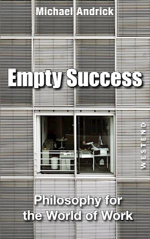 Empty Success - Michael Andrick - Livros - Westend - 9783864894978 - 3 de março de 2025