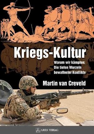 Cover for Creveld · Kriegs-Kultur (Book)