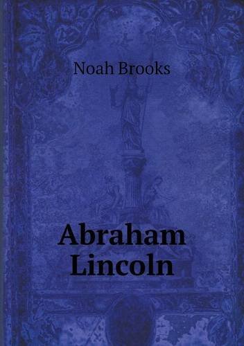 Cover for Noah Brooks · Abraham Lincoln (Paperback Book) (2013)