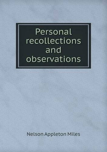 Cover for Nelson Appleton Miles · Personal Recollections and Observations (Paperback Book) (2013)