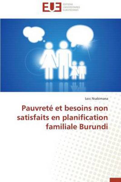 Cover for Loic Nsabimana · Pauvreté et Besoins Non Satisfaits en Planification Familiale Burundi (Paperback Book) [French edition] (2018)