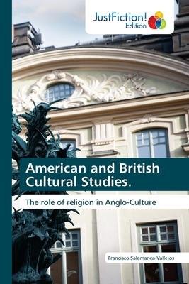 Cover for Francisco Salamanca-Vallejos · American and British Cultural Studies. (Paperback Book) (2023)